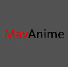 MavAnime APK (Anime Watch App) APK